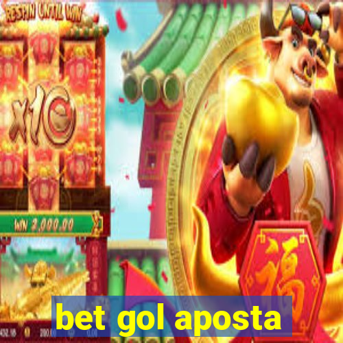 bet gol aposta